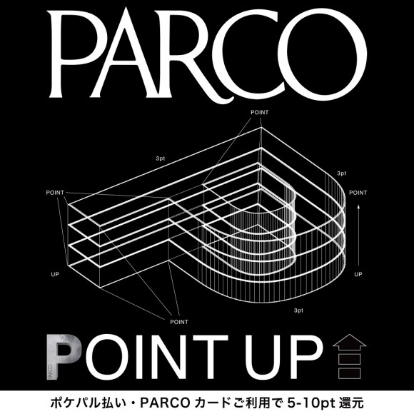 【札幌PARCO】PARCOポイントアップキャンペーン(110円ごとに5~10pt)開催！