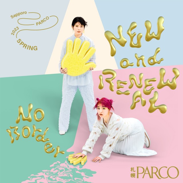 SAPPORO PARCO 2023 SPRING NEW＆RENEWAL
