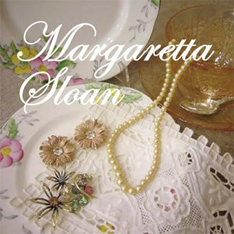 期間限定、本日より【マーガレッタスローン　アンティーク展】開催中です