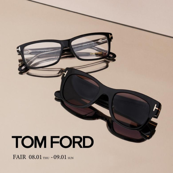 【TOM FORD FAIR（トムフォード フェア）】　開催中