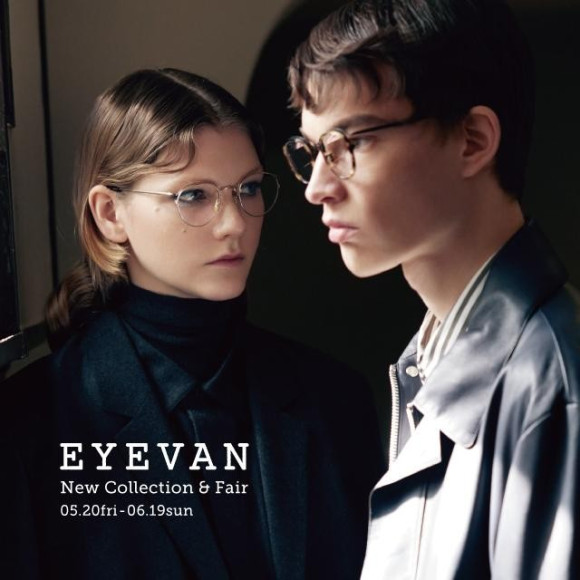 【EYEVAN NEW COLLECTION&FAIR】スタート