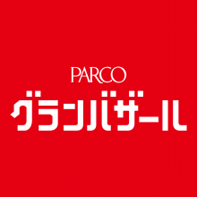 ‹予告› PARCO GRAND BAZAR 7/1(土)スタート
