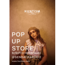【LIMITED SHOP】PARCO2/2F HUNTISM