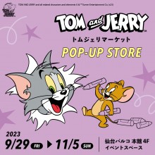 【LIMITED SHOP】トムジェリマーケットPOP-UP STORE