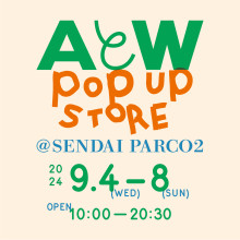 【LIMITED SHOP】パルコ2-2F 「AとW POPUP STORE」