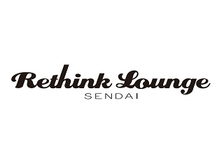 Rethink Lounge SENDAI