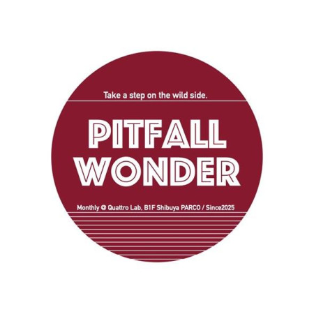 11/13(木) PITFALL WONDER vol.5 ～踏み外していこう〜 開催決定！