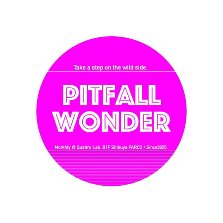 3/24(火) PITFALL WONDER vol.8 ～踏み外していこう〜 開催決定！