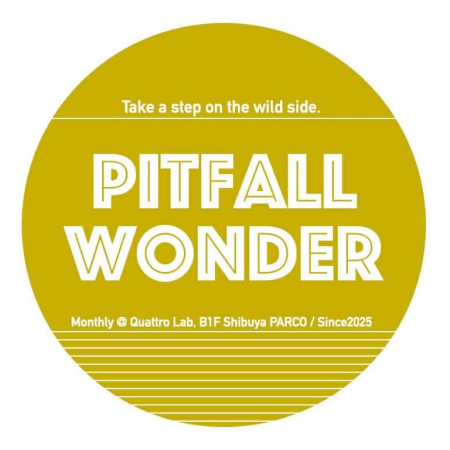 4/30(木)19:00～　PITFALL WONDER vol.9 ～踏み外していこう〜　開催！