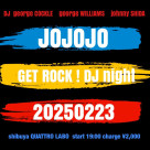 【DJ活动举办决定】JOJOJO GET ROCK！ DJ night at QUATTRO LABO