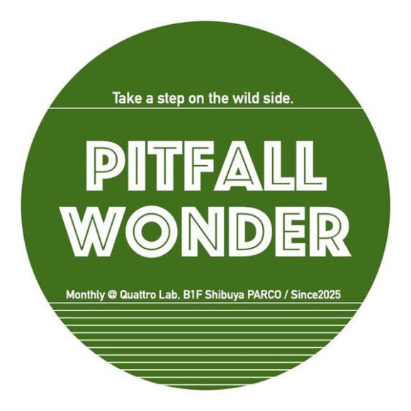 7/17(木) PITFALL WONDER vol.2 ～踏み外していこう〜 開催決定！
