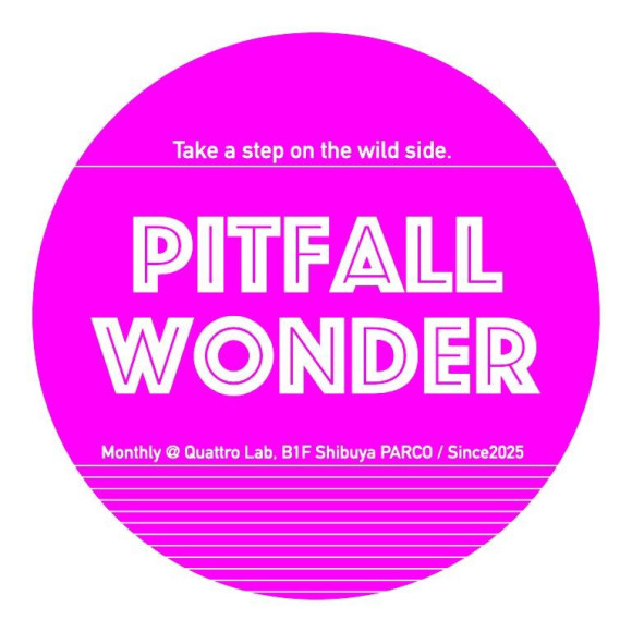 3/24(火) PITFALL WONDER vol.8 ～踏み外していこう〜 開催決定！