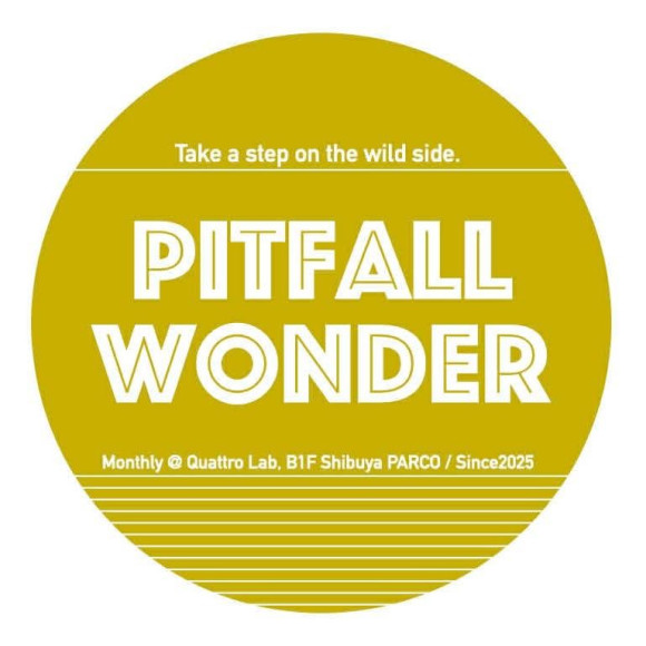 4/30(木)19:00～　PITFALL WONDER vol.9 ～踏み外していこう〜　開催！