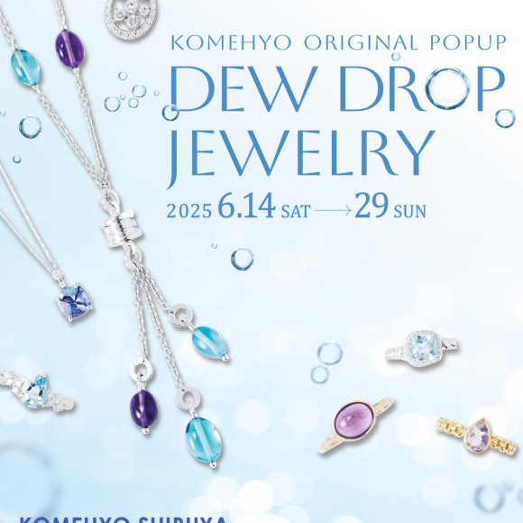 POP UPイベント【Dew Drop Jewelry】開催！