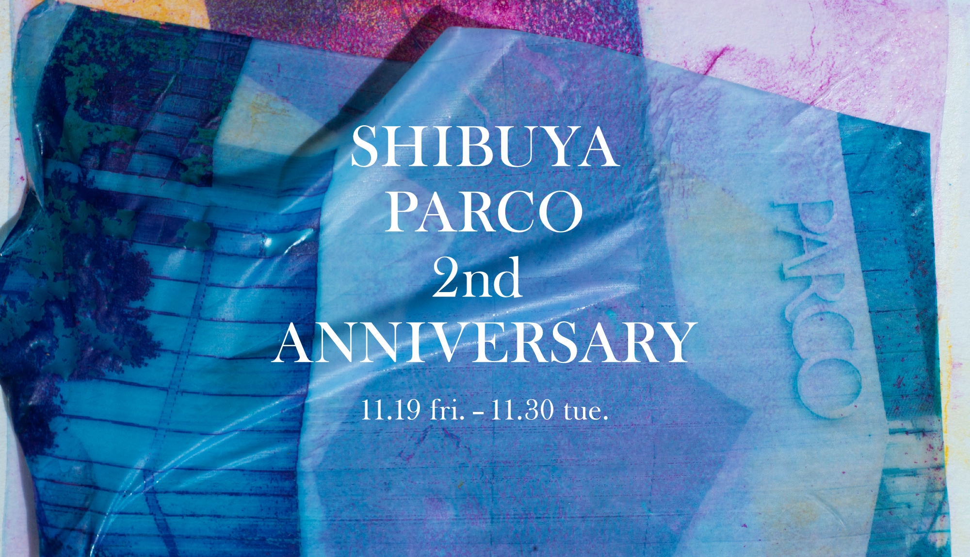 SHIBUYA PARCO 2nd ANNIVERSARY ｜ 渋谷PARCOリニューアル2周年を記念したスペシャル企画が開催