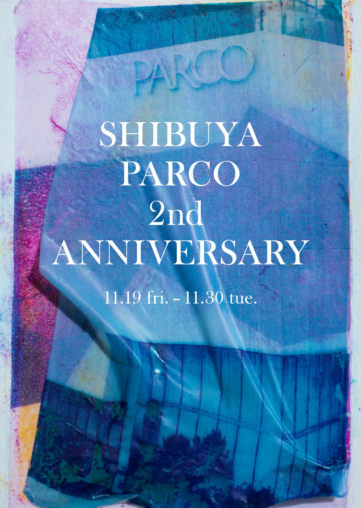 SHIBUYA PARCO 2nd ANNIVERSARY| 特别的为了纪念涩谷PARCO改修2周年的计划被举行