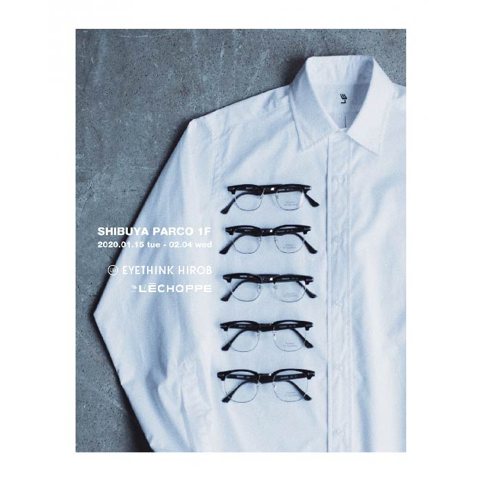 EYETHINK HIROB × LʼECHOPPE POPUP STORE