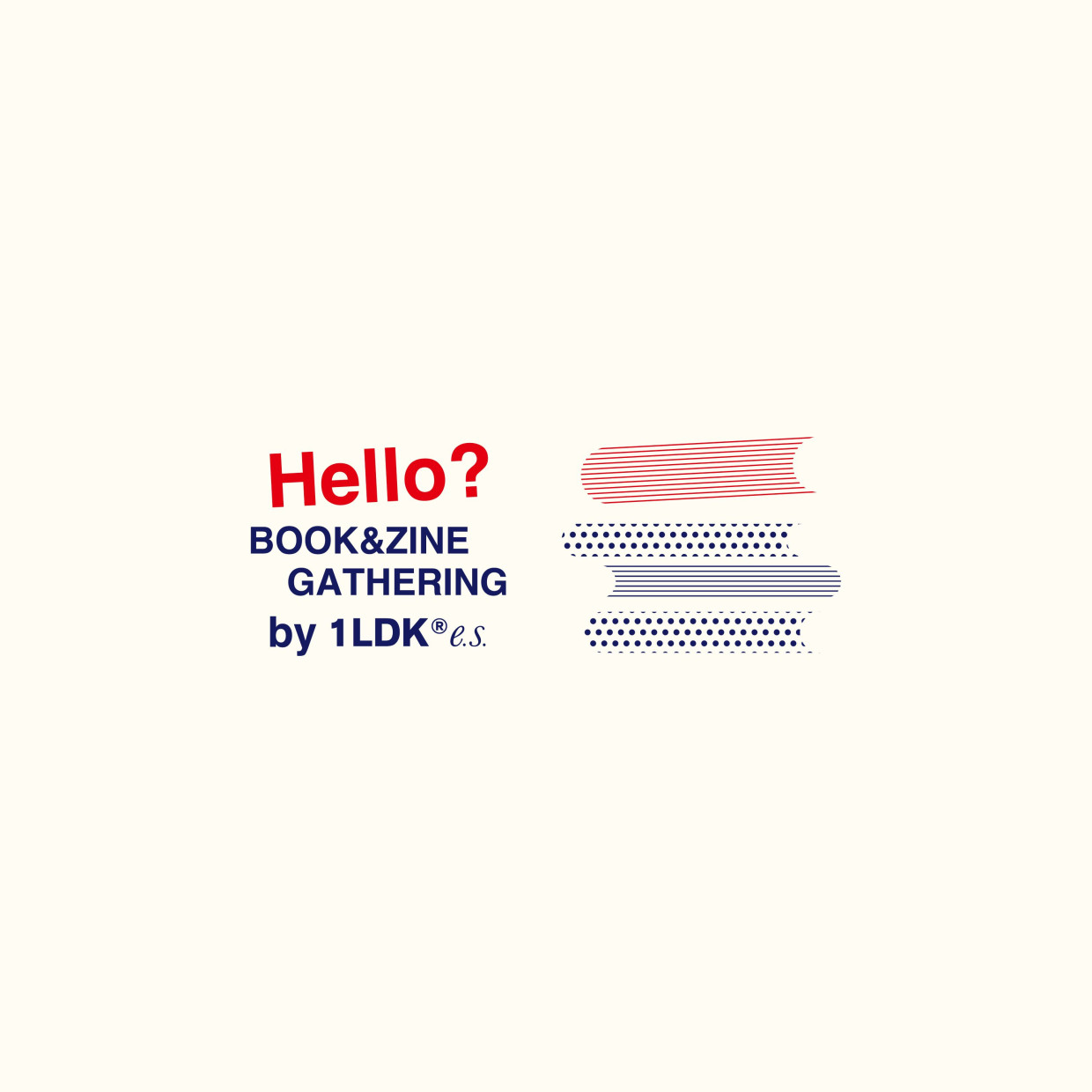 Hello? BOOK&ZINE GATHERING by 1LDK e.s.
