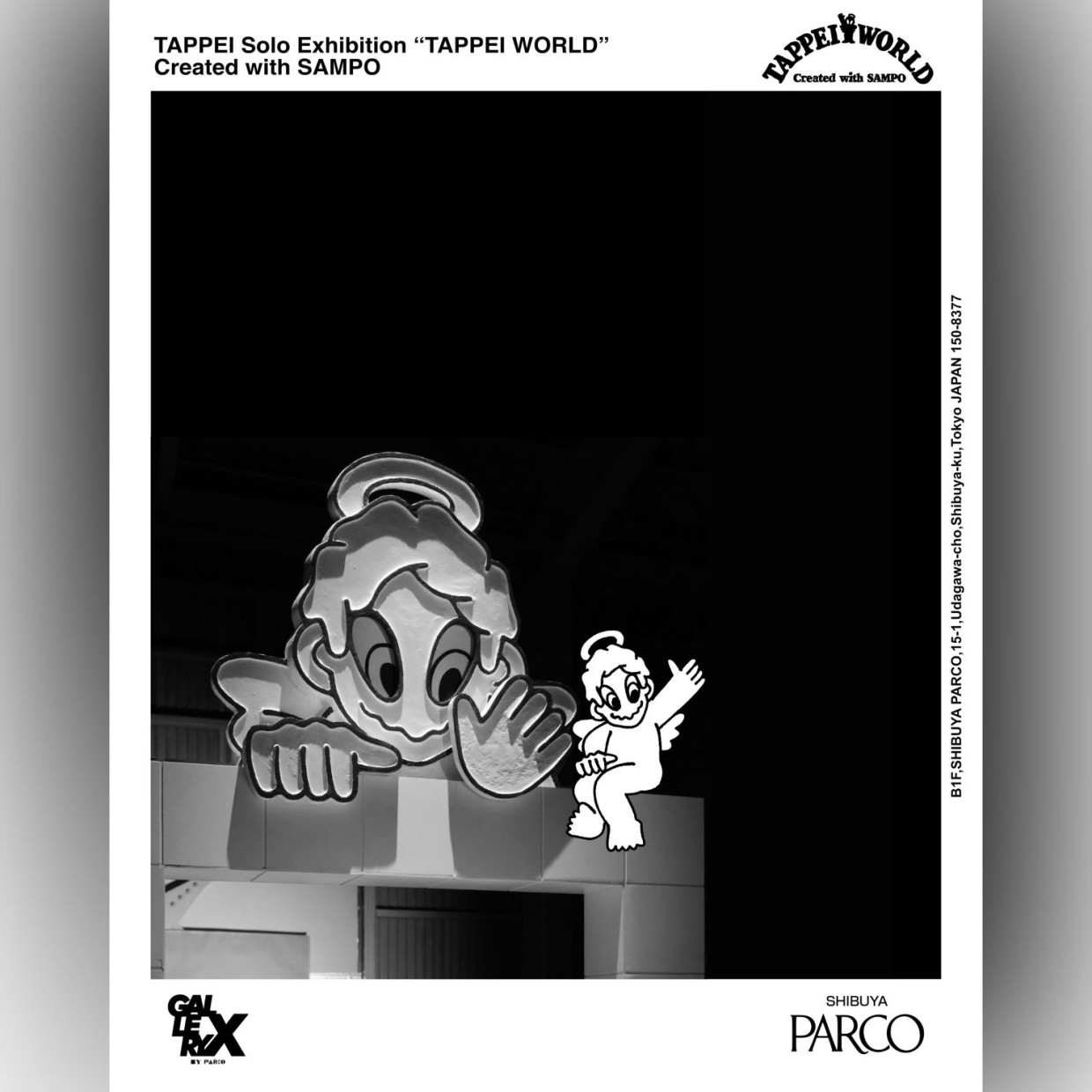 TAPPEI Solo Exhibition ”TAPPEI WORLD“ Created with SAMPO