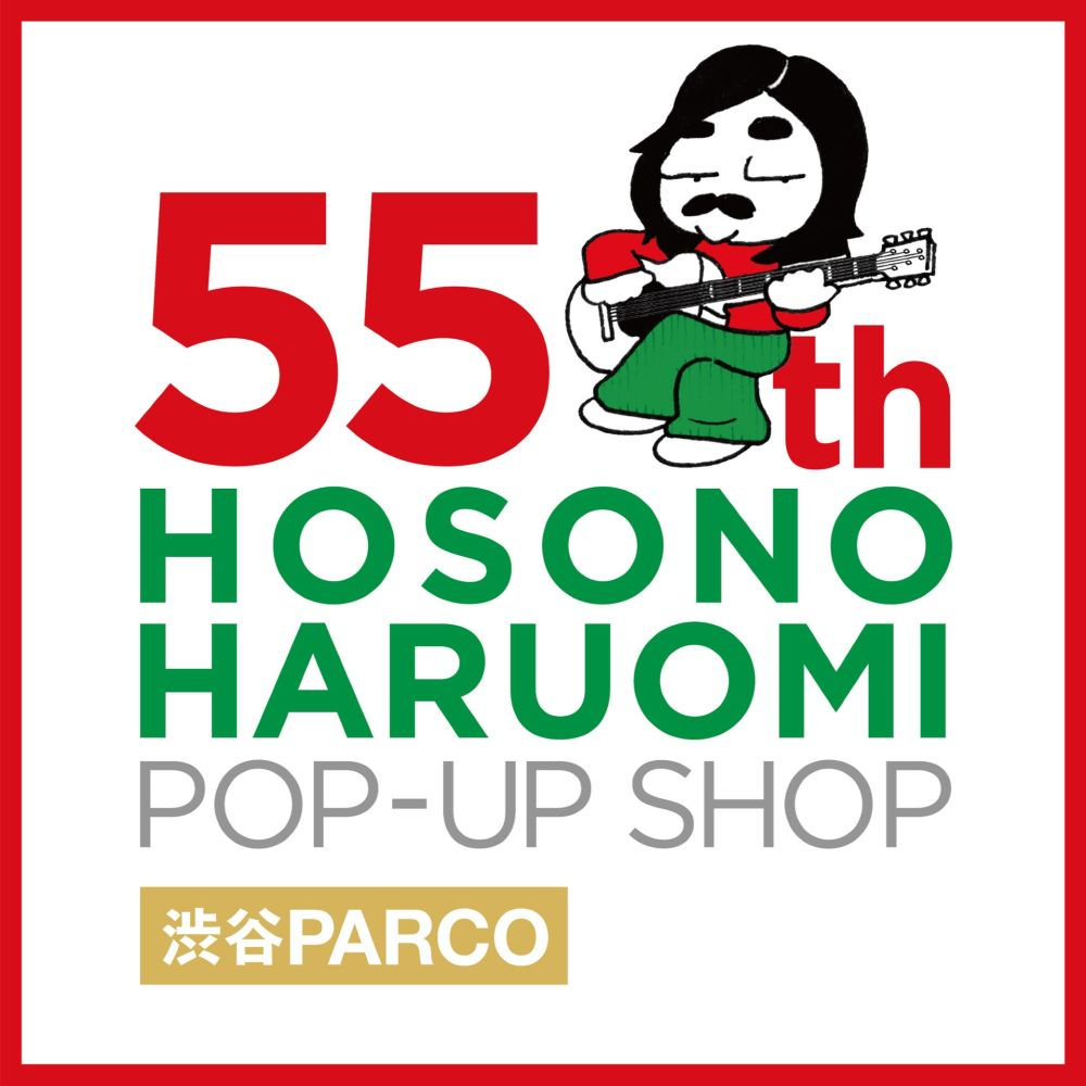 55th HOSONO HARUOMI POP UP SHOP