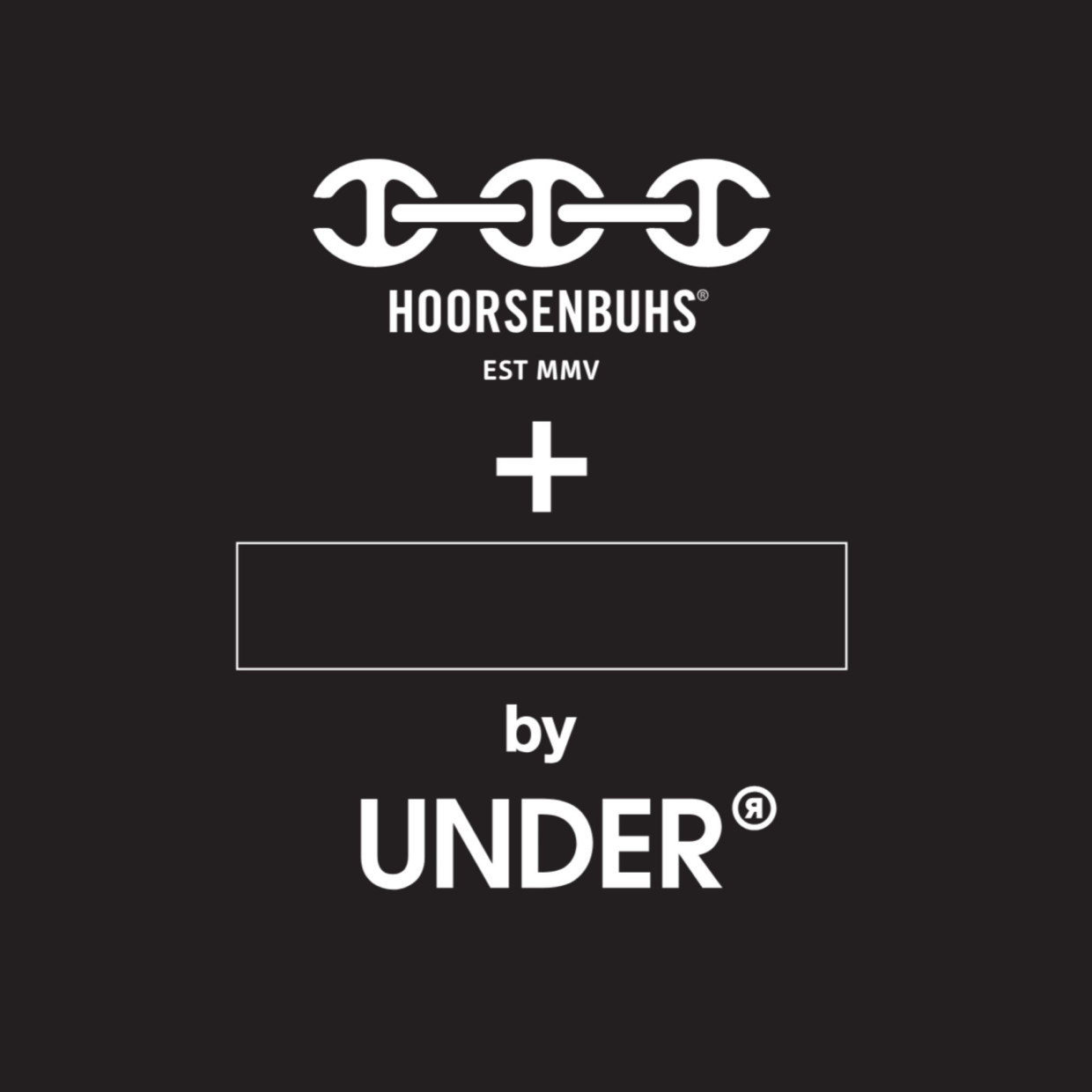 HOORSENBUHS + ____ by UNDER R