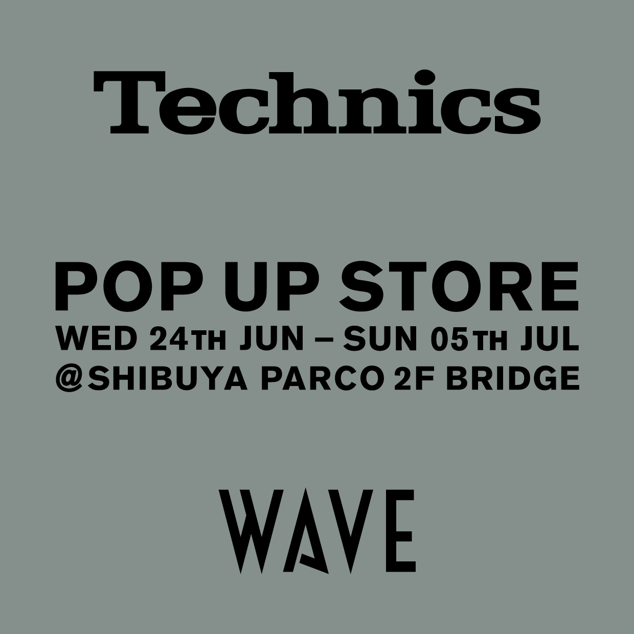 WAVE×Technics POP UP STORE