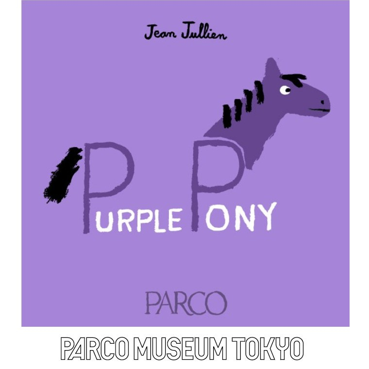 4F PARCO MUSEUM TOKYO