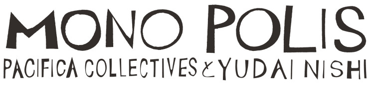 pacifica collectives(DAIROKKAN)