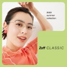 「Zoff CLASSIC SUMMER COLLECTION」が4月28日(木)から発売。 気温が上がると気分も上がる。今季は見た目もかけ心地も軽く、カラーレンズも似合うアイウェアにご注目。