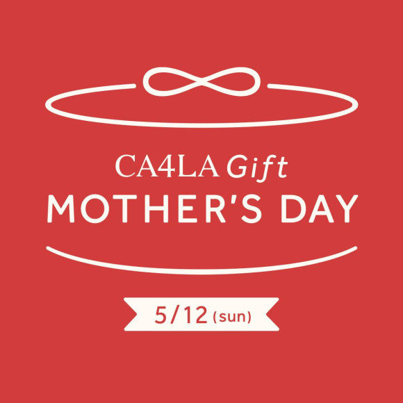 MOTHER’S DAY-CA4LA到母親節5/12(星期日)