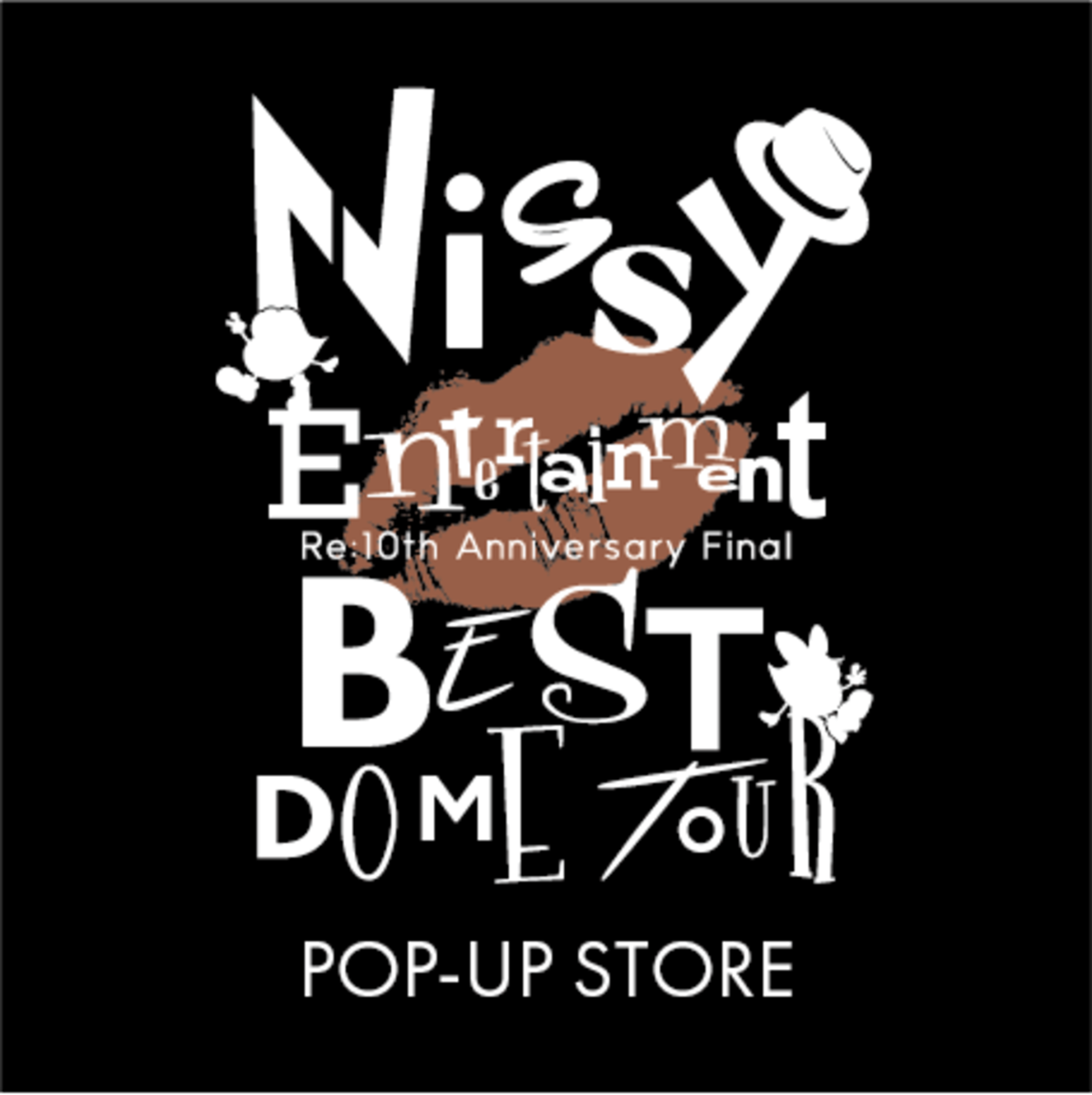 Nissy DOME TOUR POP-UP STORE