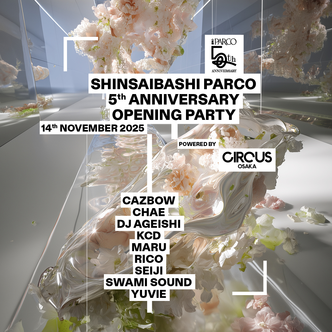 OPENING PARTY powered by CIRCUS OSAKA