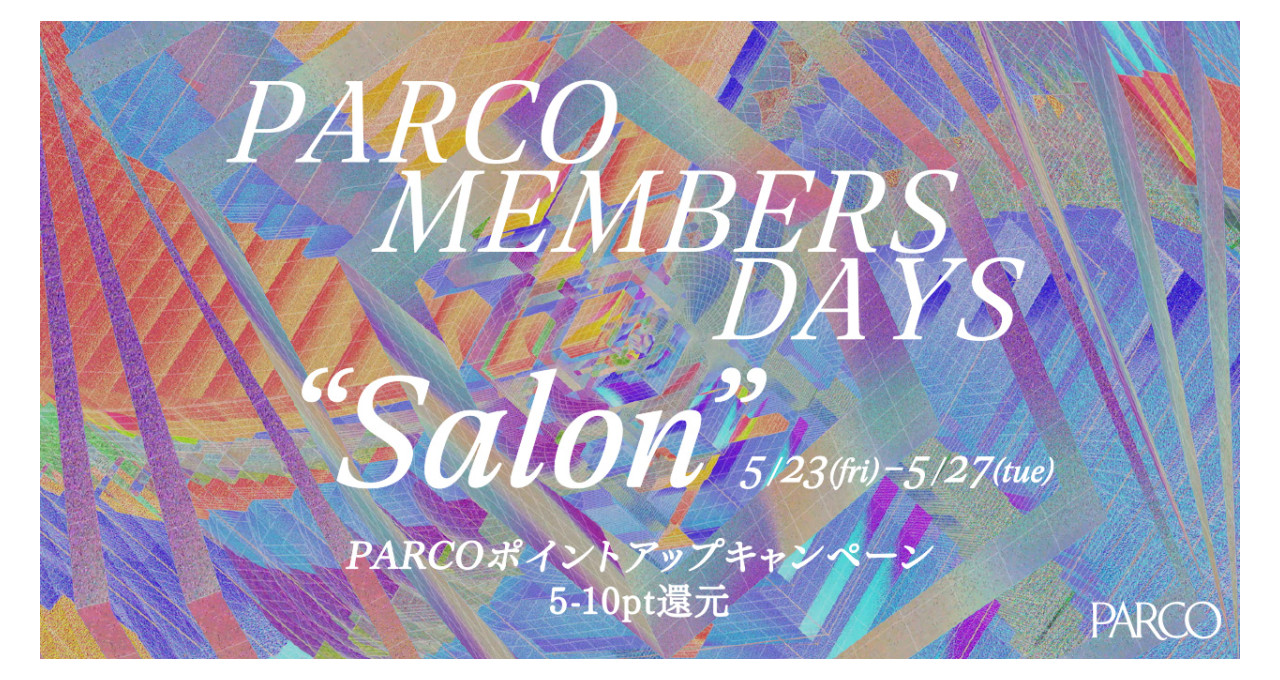 PARCO MEMBERS DAYS 
