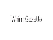 Whim Gazette