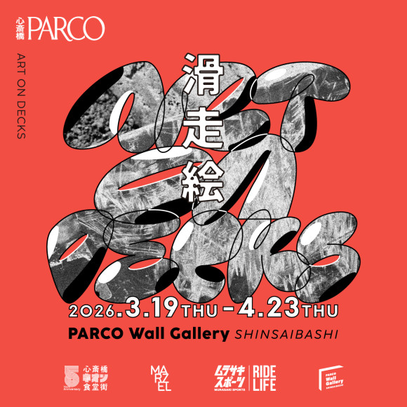 PARCO Wall Gallery SHINSAIBASHI第24弾