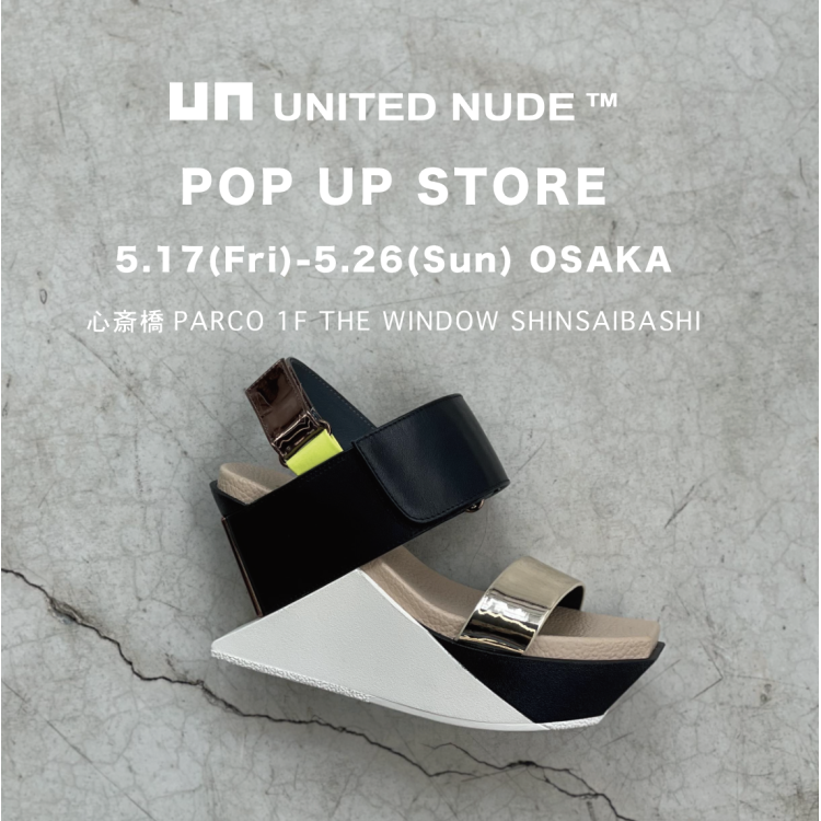 event&POPUP（UNITED NUDE） | 心斎橋PARCO -パルコ-