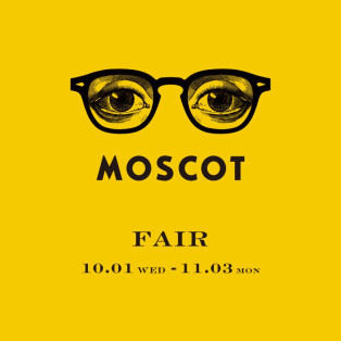 MOSCOT(モスコット)FAIR、開催中！
