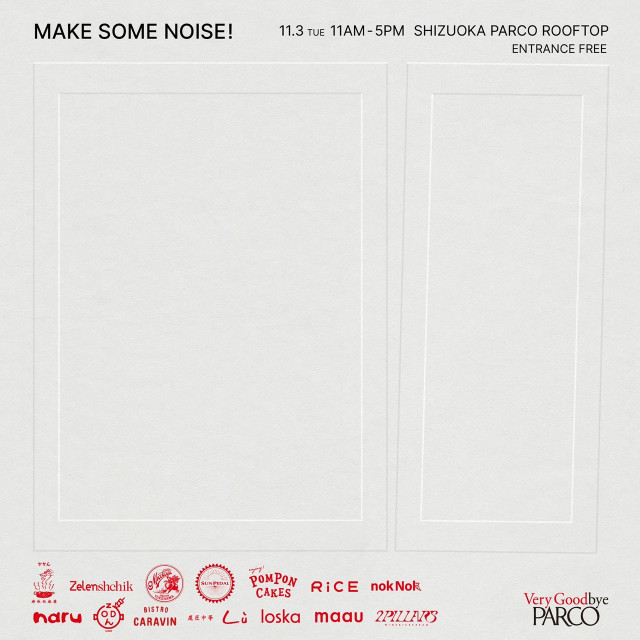 MAKE SOME NOISE!