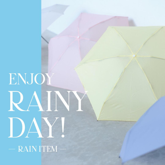 ENJOY RAINY DAY! − Rain Item −